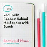 Real Talk: Podcast Behind the Scenes with Sarah
