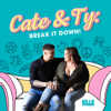 Cate & Ty Break It Down - PodcastOne