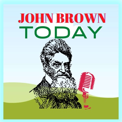 John Brown Today