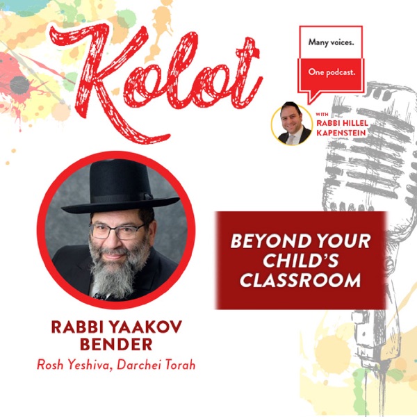 “Beyond Your Child’s Classroom” with Rabbi Yaakov Bender photo