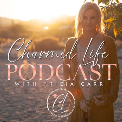 Charmed Life with Tricia Carr