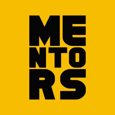 Mentors Podcast Mentors Podcast