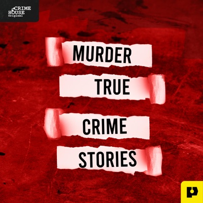 Murder: True Crime Stories Murder: True Crime Stories