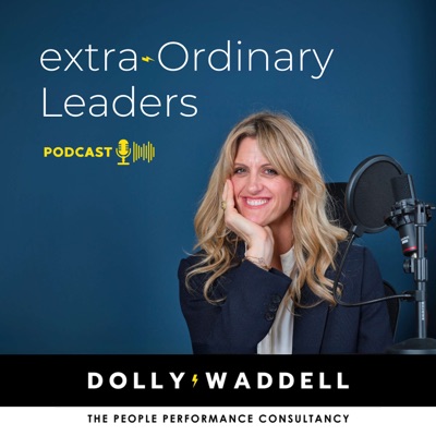 extra-Ordinary Leaders with Dolly Waddell