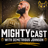 MightyCast w/ Demetrious Johnson