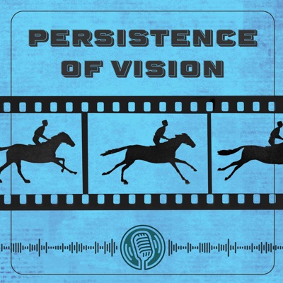 Persistence of Vision Persistence of Vision