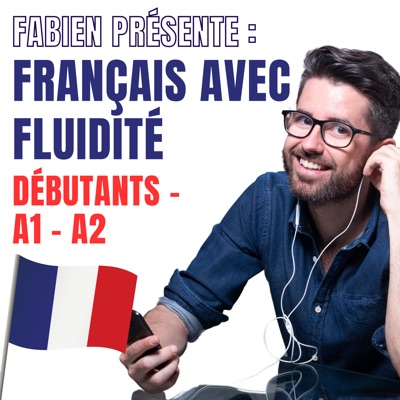 Le français avec Fluidité débutants Le français avec Fluidité débutants