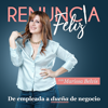 Renuncia Feliz Podcast - Marissa Belvis