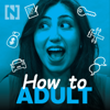 How to Adult
