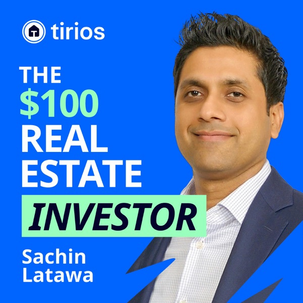 The $100 Real Estate Investor with Sachin Latawa Image