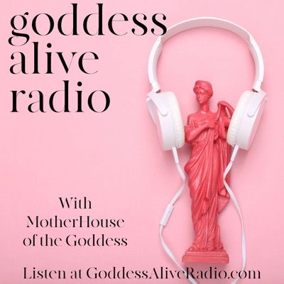 Goddess Alive Radio