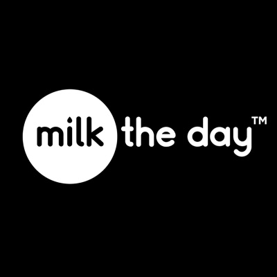 Milk The Day