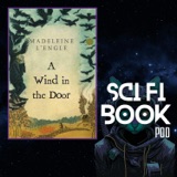 Book Review: 'A Wind in the Door' by Madeleine L'Engle with Valerie Friedlander