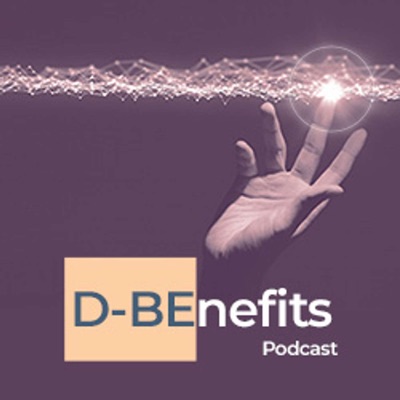 D-BEnefits Podcast