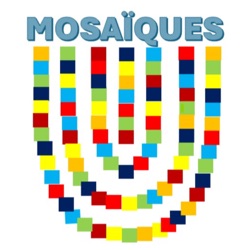 Mosaïques, un parcours au fil des identités juives