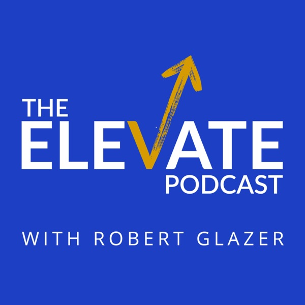 Elevate with Robert Glazer Image