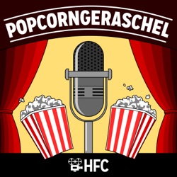 Popcorngeraschel - Der HFC Podcast