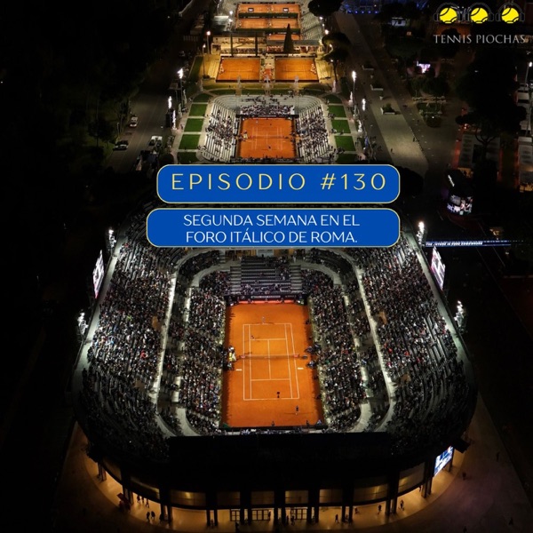 Episodio #130 - Segunda semana en el Foro Itálico de Roma. photo