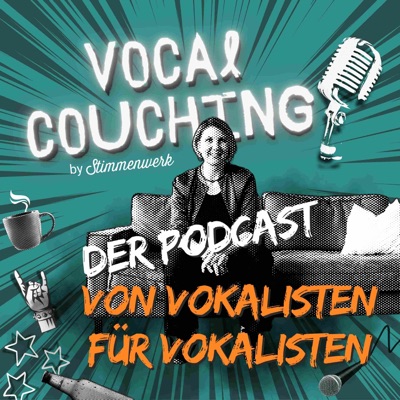 Vocal Couching - Der Podcast von Vokalisten für Vokalisten