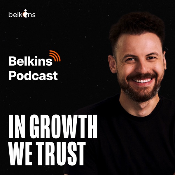 Belkins Growth Podcast