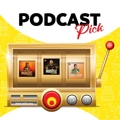 Podcast Pick Podcast Pick