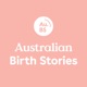 Australian Birth Stories