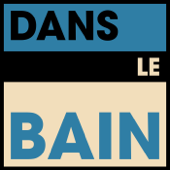 Dans Le Bain