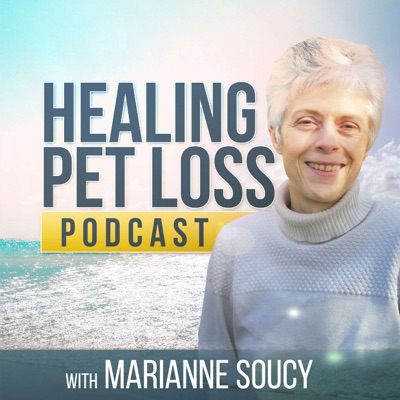 Healing Pet Loss Podcast Healing Pet Loss Podcast