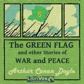 The Green Flag and Other Stories of War and Sport - The Three Correspondents Part 1 artwork
