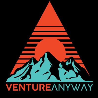 Venture Anyway Builder Podcast