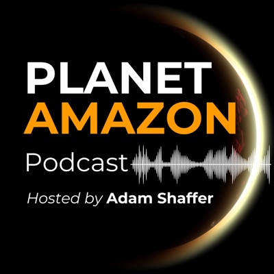 Planet Amazon Podcast