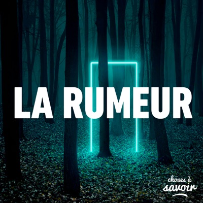 La rumeur La rumeur