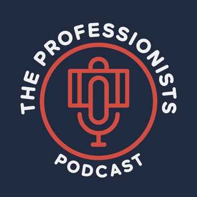The Professionists Podcast