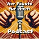 Vier Fäuste für einen Podcast