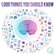 1000 Things You Should Know