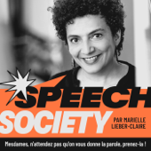 SPEECH SOCIETY - Le podcast Prise de parole en public qui booste le charisme et la confiance des femmes dirigeantes et confé