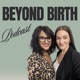 Beyond Birth