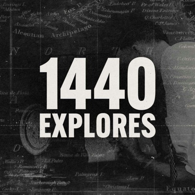 1440 Explores:1440 Media
