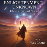Enlightenment Unknown - Life of A Spiritual Nomad