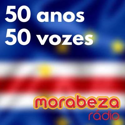 50 anos, 50 vozes - Rádio Morabeza 50 anos, 50 vozes - Rádio Morabeza