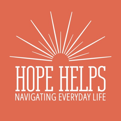 Hope Helps: Navigating Everyday Life