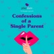 Confessions of a Single Parent