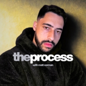 The Process w/ Matt Corman