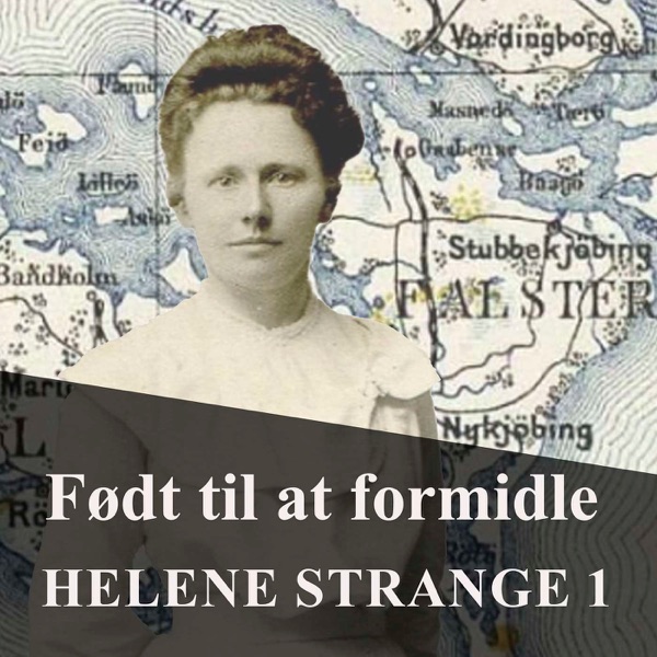 Helene Strange 1. Født til at formidle - Helene Strange