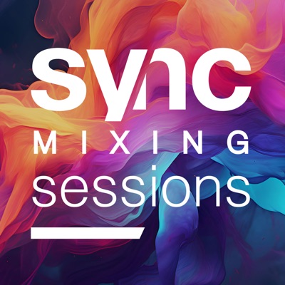 Sync Mixing Sessions Sync Mixing Sessions