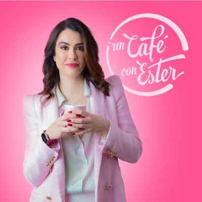 Un Café con Ester Un Café con Ester