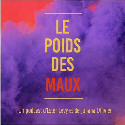 Le Poids des Maux