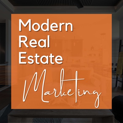 Modern Real Estate Marketing