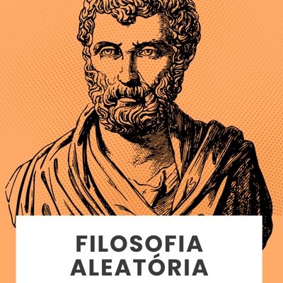 Filosofia Aleatória - Contemplação livre para mentes inquietas Filosofia Aleatória - Contemplação livre para mentes inquietas