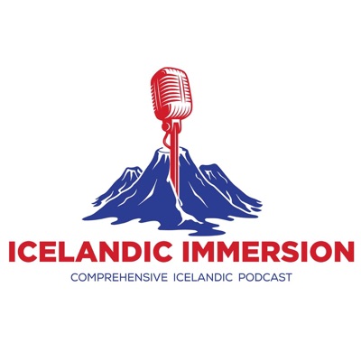 Icelandic Immersion - Comprehensive Icelandic Podcast Icelandic Immersion - Comprehensive Icelandic Podcast